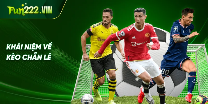 Khái Niệm Về Kèo Chẵn Lẻ