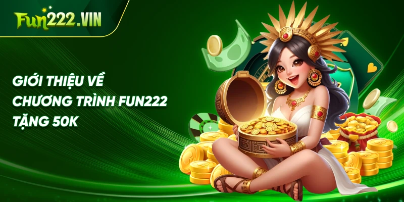 Lợi Ích Khi Tham Gia Chương Trình Tặng 50K